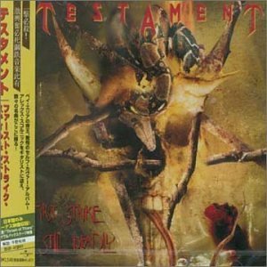 TESTAMENT/FIRST STRIKE STILL DEADLY
