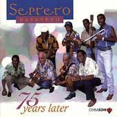 Septeto Habanero/75 Years Later