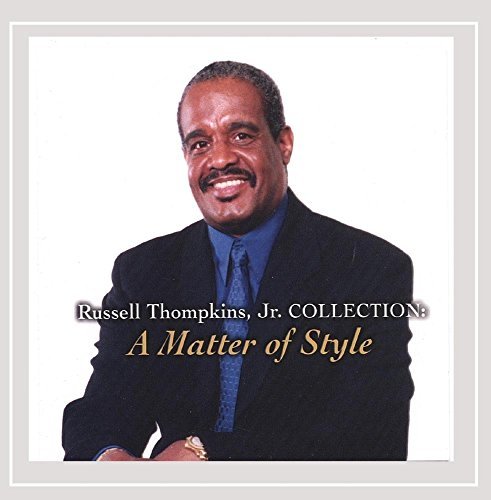 Russell Jr. Thompkins/Collection-Matter Of Style