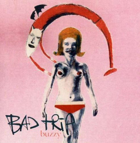Bad Trip/Buzzy