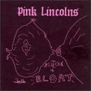 Pink Lincolns/Suck & Bloat