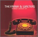 Frank & Walters/Indian Ocean Ep