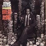 Junie/Bread Alone