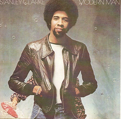 Stanley Clarke/Modern Man