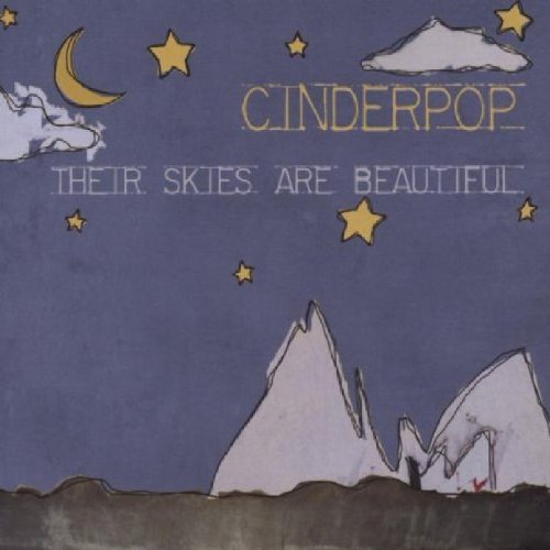 Cinderpop/Their Skies Are Beautiful