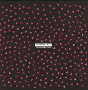 Wedding Present/Seamonsters