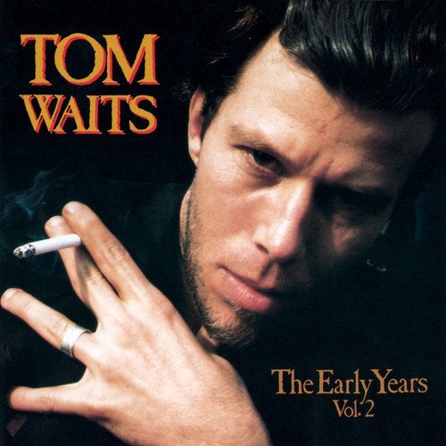Tom Waits/Vol. 2-Early Years@Digipak
