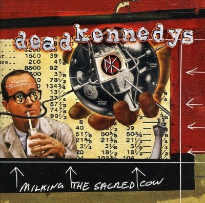 Dead Kennedys Milking The Sacred Cow 