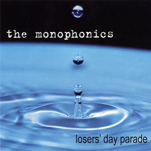 Monophonics/Losers' Day Parade
