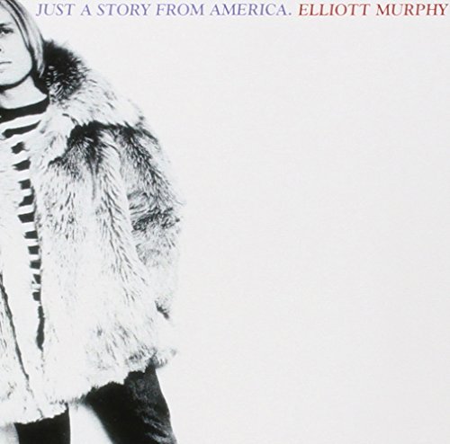 Elliott Murphy/Just A Story From America@Import-Eu