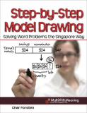 Char Forsten Step By Step Model Drawing Solving Word Problems The Singapore Way 