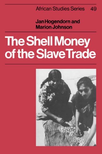 Jan Hogendorn The Shell Money Of The Slave Trade Revised 