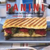 Jennifer Joyce Panini Simple Recipes For Classic Italian Sandwiches 