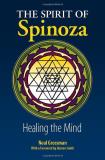 Neal Grossman The Spirit Of Spinoza Healing The Mind 