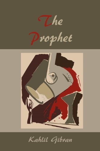 Kahlil Gibran/The Prophet
