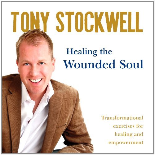 Tony Stockwell/Healing The Wounded Soul