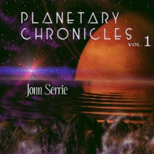 Jonn Serrie/Vol. 1-Planetary Chronicles