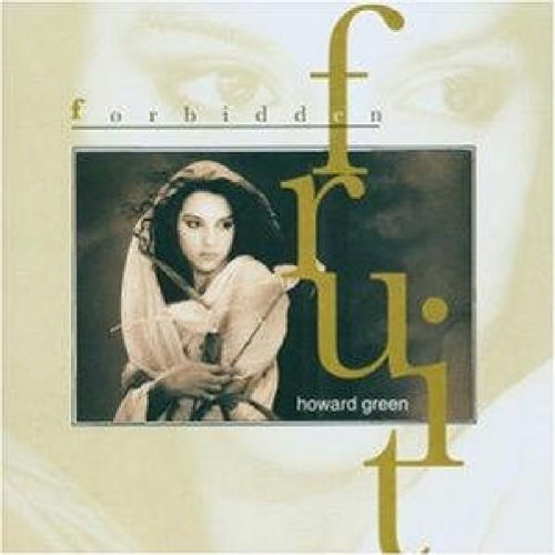 Howard Green/Forbidden Fruit