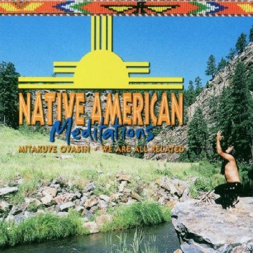 Native American Meditations Native American Meditations 