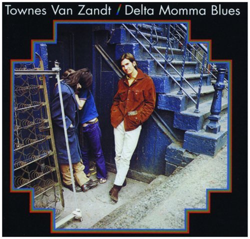 Townes Van Zandt/Delta Momma Blues