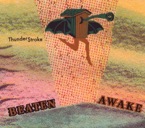 Beaten Awake/Thunder$troke