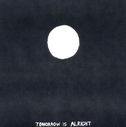 Sonny & The Sunsets/Tomorrow Is Alright