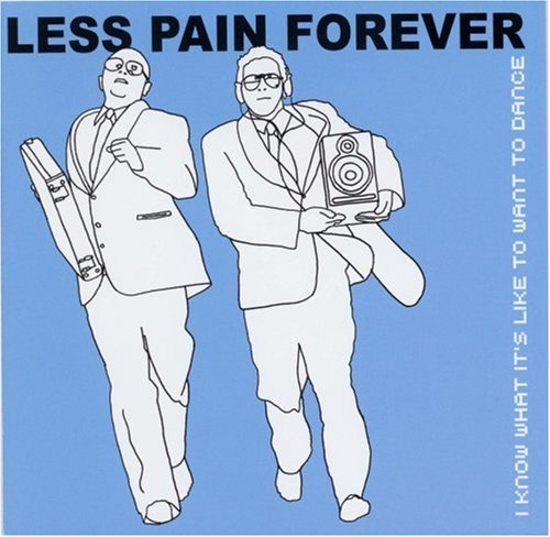 Less Pain Forever/I Know What It's Like To Want@Import-Gbr