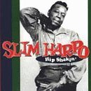 Slim Harpo/Hip Shakin-Excello Collection