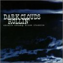 Dark Clouds Rollin'/Dark Clouds Rollin'
