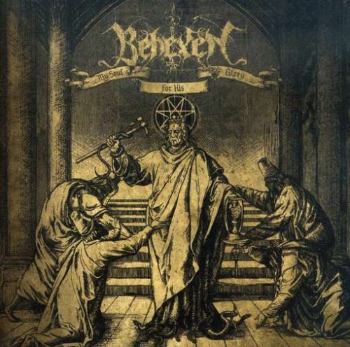 Behexen/My Soul For His Glory