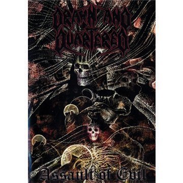 Drawn & Quartered/Assault Of Evil