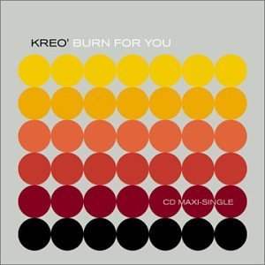 Kreo/Burn For You
