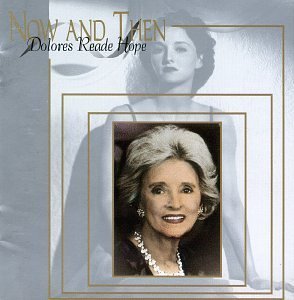 Dolores Reade Hope/Now & Then
