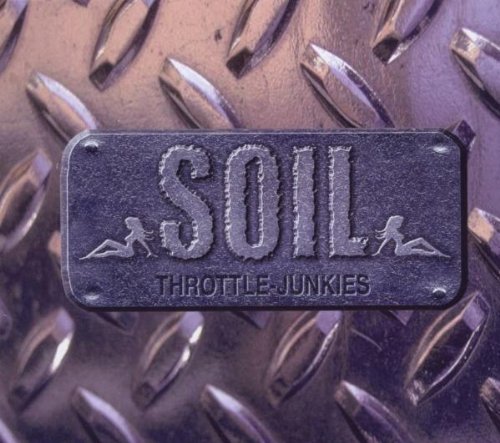 Soil/Throttle Junkies