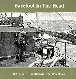 Sauter/Dietrich/Moore/Barefoot In The Head