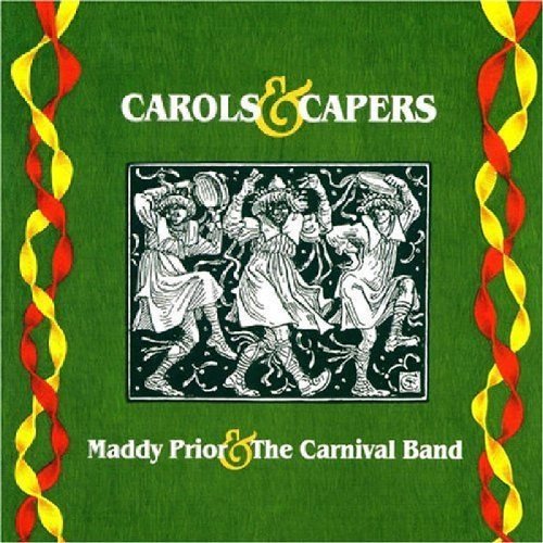Maddy Prior Carols & Capers Feat. Carnival Band 