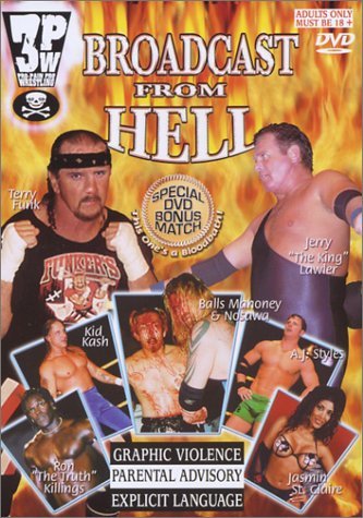 3pw Wrestling/Broadcast From Hell@Clr@Ao