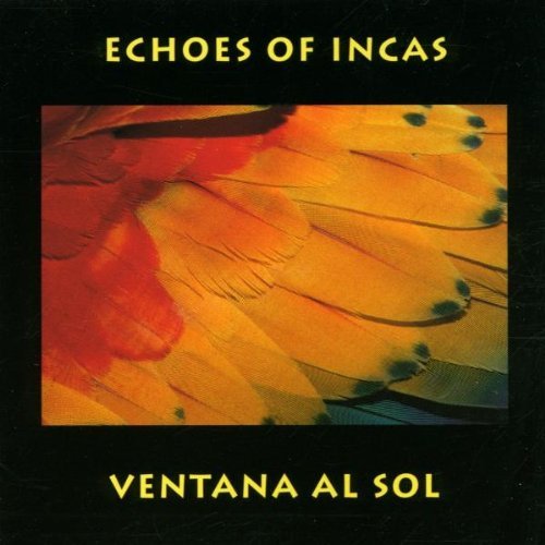 Echoes Of Incas/Ventana Al Sol
