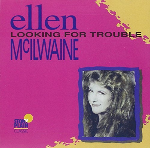 Ellen Mcilwaine Looking For Trouble 