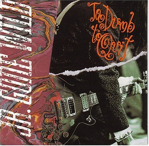 Jr. Gone Wild/Too Dumb To Quit@Import-Can
