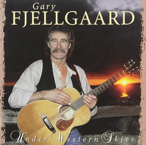 Gary Fjellgaard/Under Western Skies