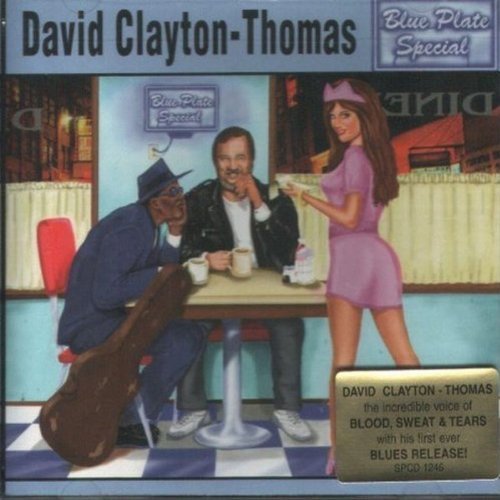 David Clayton-Thomas/Blue Plate Special