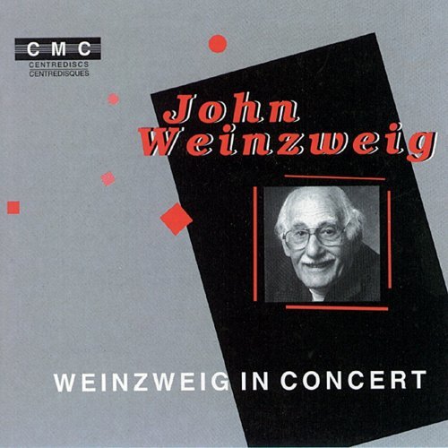 John Weinzweig/In Concert