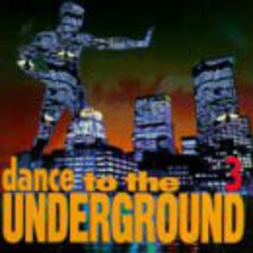 Dance To The Undergr/Volume 3@Import-Can