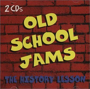 Old School Jam/Vol. 1-History Lessons@2 Cd Set@Old School Jam