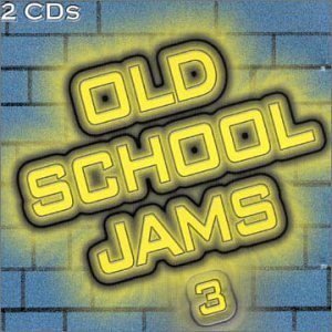 Old School Jams Vol. 3 Old School Jams 2 CD Set Old School Jams 
