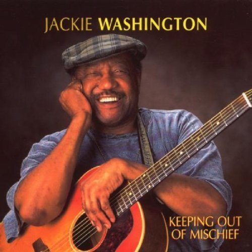 Jackie Washington/Keeping Out Of Mischief