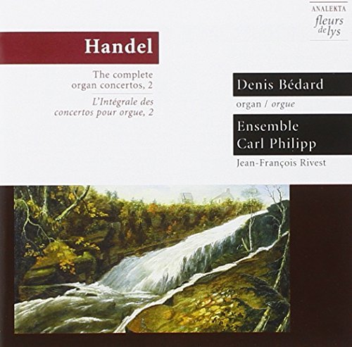 G.F. Handel/Complete Organ Cons 2@Bedard/Ensemble Carl Philipp