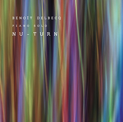 Benoit Delbecq/Nu-Turn