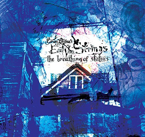 Gordon & East Van Strin Grdina/Breathing Of Statues@Sacd/Hybrid